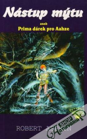 Nástup mýtu aneb Prima dárek pro Aahze - Asprin Robert