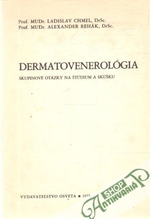 Dermatovenerológia - Chmel, Rehák