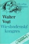 Vogt Walter - Wiesbadenský kongres