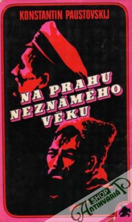 Na prahu neznámého věku - Paustovskij Konstantin