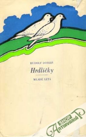 Hrdličky - Dobiaš Rudolf