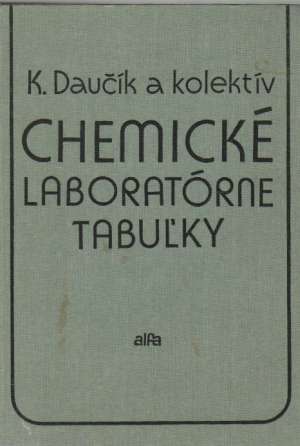 Chemické laboratórne tabuľky - Daučík Karol