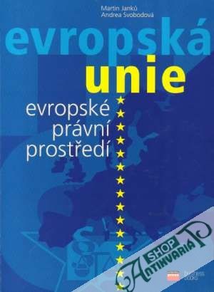 Obal knihy Evropská unie - Evropské právní prostředí