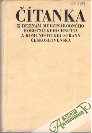 Obal knihy Čítanka k dejinám medzinárodného robotníckeho hnutia...
