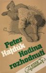 Hajdúk Peter - Hodina rozhodnutí