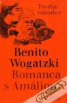 Wogatzki Benito - Romanca s Amáliou