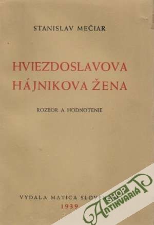 Hviezdoslavova Hájnikova žena - Mečiar Stanislav