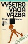 Sukosd Mihály - Vyšetrovacia väzba