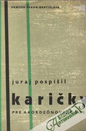 Karičky pre akordeónový súbor - Pospíšil Juraj