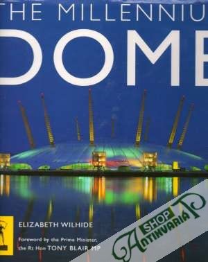 The Millennium Dome - Wilhide Elizabeth