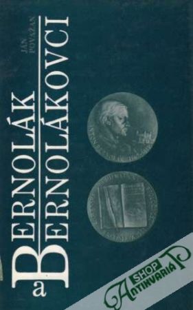Bernolák a Bernolákovci - Považan Ján