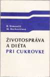 Emil Šimončič, Markovičová Ľudmila - Životospráva a diéta pri cukrovke