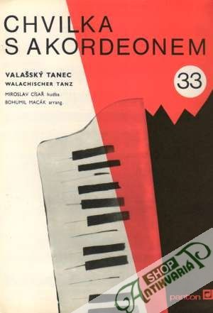Chvilka s akordeonem 33. - Valašský tanec - Kolektív autorov