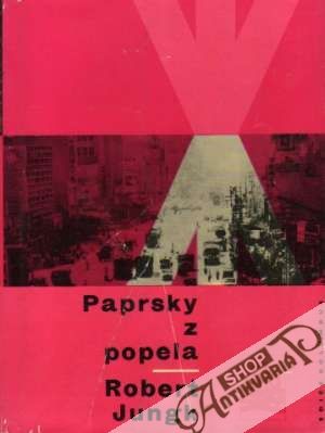 Paprsky z popela - Jungk Robert