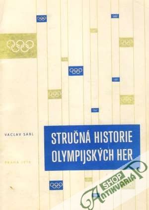 Stručná historie olympijských her - Sábl Václav