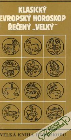 Obal knihy Klasický evropský horoskop řečený 