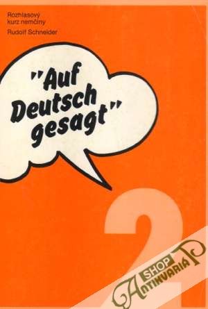 Auf Deutsch gesagt 2. - Schneider Rudolf