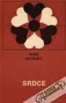 Katajev Ivan - Srdce