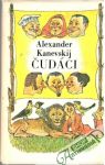 Kanevskij Alexander - Čudáci