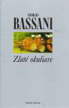 Bassani Giorgio - Zlaté okuliare