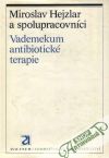 Hejzlar Miroslav - Vademekum antibiotické terapie