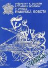 Kolektív autorov - Príspevky k dejinám požiarnej ochrany v okrese Rimavská Sobota