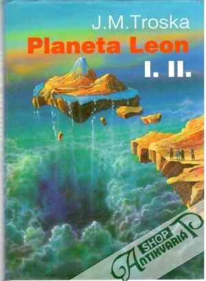 Planeta Leon I./II. díl - Troska J.M.