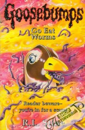 Goosebumps - Go eat Worms - Stine R.L.
