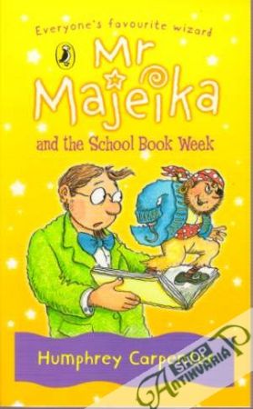 Mr Majeika  and the School Book Week - Carpenter Humphrey