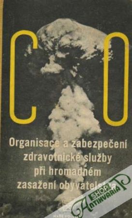 Obal knihy Organisace a zabezpečení zdravotnické služby při hromadném zasažení obyvatelstva