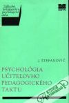 Štefanovič Jozef - Psychológia učiteľovho pedagogického taktu