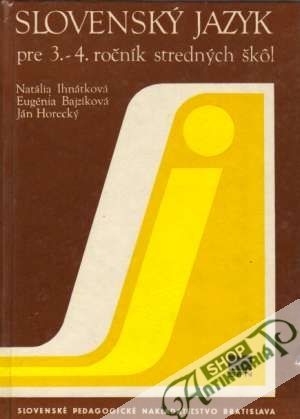 Slovenský jazyk pre 3. a 4. ročník stredných škôl - Ihnátková Natália a kolektív
