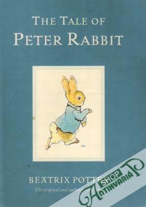 The Tale of Peter Rabbit - Potter Beatrix