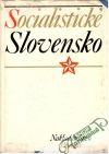 Kolektív autorov - Socialistické Slovensko