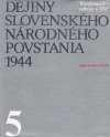 Plevza Viliam a kolektív - Dejiny Slovenského národného povstania 1944/5