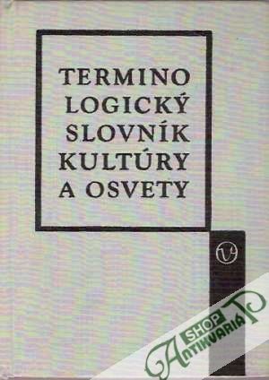 Obal knihy Terminologický slovník kultúry a osvety
