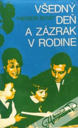 Obal knihy Všedný deň a zázrak v rodine