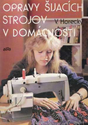 Obal knihy Opravy šijacích strojov v domácnosti