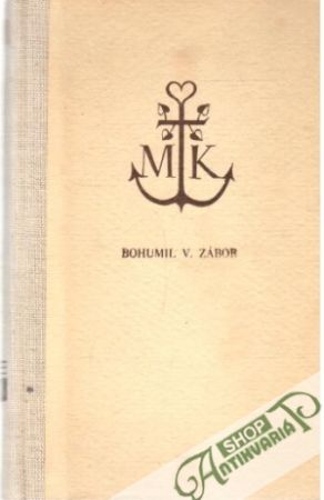 Obal knihy Bohumil Valizlosť Zábor I-IV.