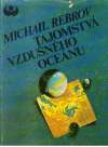 Rebrov Michail - Tajomstvá vzdušného oceánu