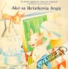 Dzurillová Elena - Ako sa škriatkovia hrajú