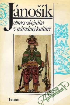 Obal knihy Jánošík - Obraz zbojníka v národnej kultúre