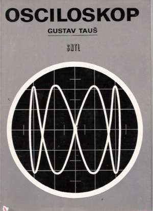 Osciloskop - Tauš Gustav