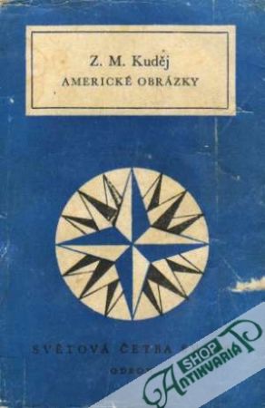Americké obrázky - Kuděj Zdeněk Matěj