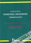 Kolektív autorov - Slovník nemeckej obchodnej terminológie