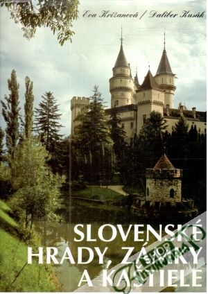Obal knihy Slovenské hrady, zámky a kaštiele