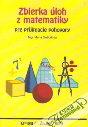 Obal knihy Zbierka úloh z matematiky pre prijímacie pohovory