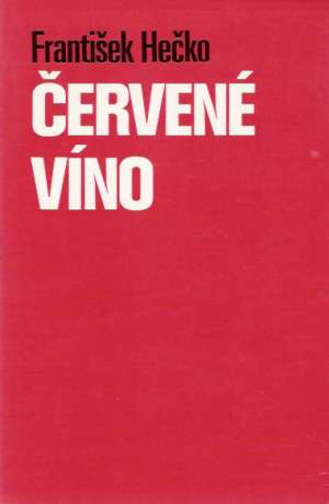 Červené víno - Hečko František