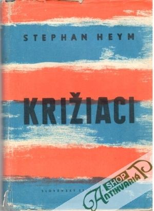 Križiaci - Heym Stefan