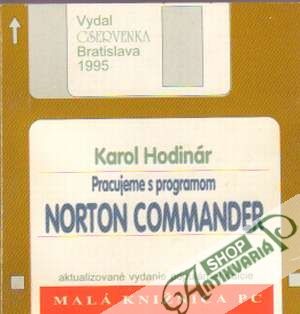 Obal knihy Pracujeme s programom Norton Commander